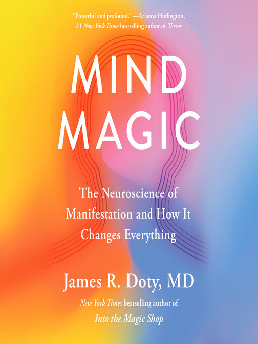 Title details for Mind Magic by James R. Doty, MD - Available